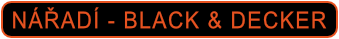 Nářadí Black&Decker